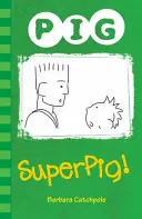 Szupermalac! - Superpig!