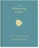 The Skimming Stone: Egy rövid történet a bátorságról - The Skimming Stone: A Short Story about Courage