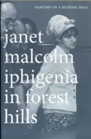 Iphigeneia in Forest Hills: Egy gyilkossági per anatómiája - Iphigenia in Forest Hills: Anatomy of a Murder Trial