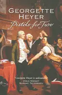 Pistols For Two (Heyer Georgette (Szerző)) - Pistols For Two (Heyer Georgette (Author))