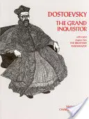 A nagy inkvizítor - a Karamazov testvérek kapcsolódó fejezeteivel - Grand Inquisitor - with related chapters from The Brothers Karamazov