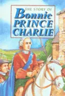 Bonnie Prince Charlie története - Story of Bonnie Prince Charlie