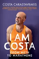 Costa vagyok: A metamfetamintól a maratonokig - I am Costa: From Meth to Marathons