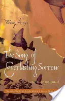 Az örök bánat dala: Shanghai regénye - The Song of Everlasting Sorrow: A Novel of Shanghai