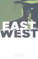 East of West 1. kötet: Az ígéret - East of West Volume 1: The Promise