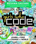 Girls Who Code - Tanulj meg kódolni és változtasd meg a világot! - Girls Who Code - Learn to Code and Change the World