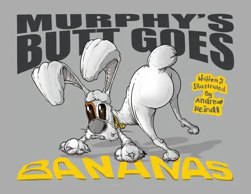 Murphy feneke megőrül - Murphy's Butt Goes Bananas