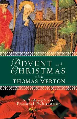 Advent és karácsony Thomas Mertonnal - Advent and Christmas with Thomas Merton