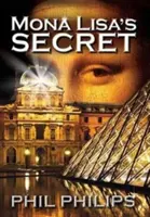 Mona Lisa titka: Egy történelmi regény: rejtély és feszültséggel teli regény - Mona Lisa's Secret: A Historical Fiction Mystery & Suspense Novel