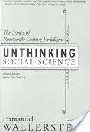 Gondolkodás nélküli társadalomtudomány: A 19. századi paradigmák korlátai - Unthinking Social Science: Limits of 19th Century Paradigms