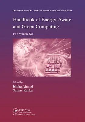 Az energiatudatos és zöld számítástechnika kézikönyve - kétkötetes sorozat - Handbook of Energy-Aware and Green Computing - Two Volume Set