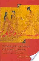 A korai Kína példaértékű asszonyai: Liu Xiang Lien Zhuan-ja - Exemplary Women of Early China: The Lien Zhuan of Liu Xiang
