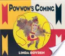 Powwow's Coming