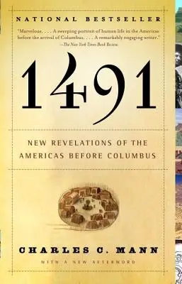 1491 (Második kiadás): Újabb felfedezések a Kolumbusz előtti Amerikáról - 1491 (Second Edition): New Revelations of the Americas Before Columbus