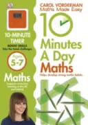 10 Minutes A Day Maths, 5-7 éveseknek (Key Stage 1) - Támogatja a Nemzeti Tantervet, Segíti az erős matematikai készségek fejlesztését. - 10 Minutes A Day Maths, Ages 5-7 (Key Stage 1) - Supports the National Curriculum, Helps Develop Strong Maths Skills