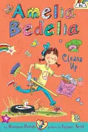 Amelia Bedelia 6. fejezetkönyv: Amelia Bedelia takarít - Amelia Bedelia Chapter Book #6: Amelia Bedelia Cleans Up