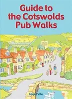 Útikalauz a Cotswolds kocsmai sétákhoz - Guide to the Cotswolds Pub Walks