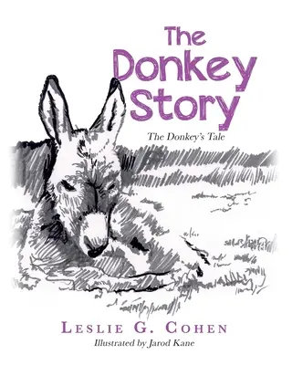 A szamár története: A szamár története - The Donkey Story: The Donkey's Tale