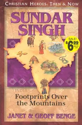 Sundar Singh: Singh Singh Singh: Lábnyomok a hegyek felett - Sundar Singh: Footprints Over the Mountains