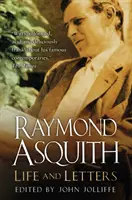 Raymond Asquith: Aququistick: Élet és levelek - Raymond Asquith: Life and Letters