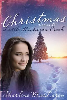 A karácsony eljön Little Hickman Creekbe - Christmas Comes to Little Hickman Creek