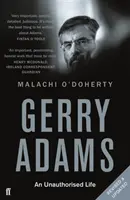 Gerry Adams: (O'Doherty Malachi (szerkesztő)) - Gerry Adams: An Unauthorised Life (O'Doherty Malachi  (Editor))