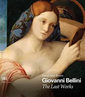 Giovanni Bellini: Az utolsó művek - Giovanni Bellini: The Last Works