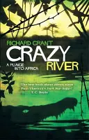 Őrült folyó - Belecsöppenés Afrikába - Crazy River - A Plunge into Africa