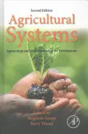 Mezőgazdasági rendszerek: Agroökológia és vidéki innováció a fejlődésért: Agroökológia és vidéki innováció a fejlesztésért - Agricultural Systems: Agroecology and Rural Innovation for Development: Agroecology and Rural Innovation for Development