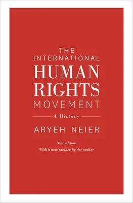Mezinárodní hnutí za lidská práva: A History (Historie) - The International Human Rights Movement: A History