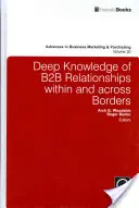 A B2B kapcsolatok mélyreható ismerete a határokon belüli és a határokon átnyúló kapcsolatokról - Deep Knowledge of B2B Relationships Within and Across Borders