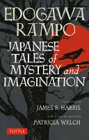 Japán rejtélyes és fantáziadús mesék - Japanese Tales of Mystery and Imagination