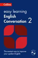 Easy Learning English Conversation Book 2 - A pontos angol nyelvtanulás alapvető útmutatója - Easy Learning English Conversation Book 2 - Your Essential Guide to Accurate English