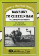 Banbury és Cheltenham között Chipping Nortonon keresztül - Banbury to Cheltenham Via Chipping Norton