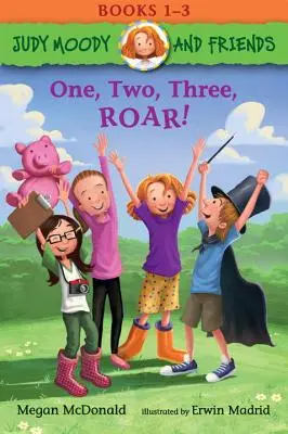 Judy Moody és barátai: Egy, kettő, három, üvöltés!: Könyvek 1-3 - Judy Moody and Friends: One, Two, Three, Roar!: Books 1-3