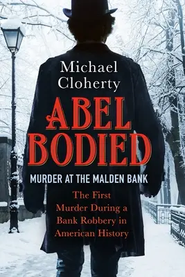 Ábel testet öltött: Gyilkosság a Malden Bankban - Abel Bodied: Murder at the Malden Bank