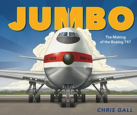 Jumbo: A Boeing 747-es készülése - Jumbo: The Making of the Boeing 747