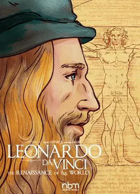 Leonardo Da Vinci: A világ reneszánsza - Leonardo Da Vinci: The Renaissance of the World