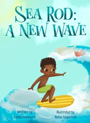 Sea-Rod: A New Wave