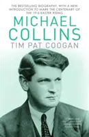 Michael Collins - Életrajz - Michael Collins - A Biography