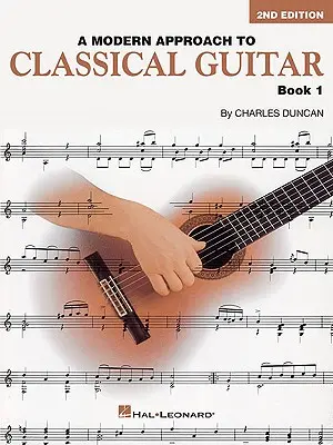 A Modern megközelítés a klasszikus gitárhoz, 1. könyv - A Modern Approach to Classical Guitar, Book 1