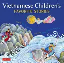 A vietnami gyerekek kedvenc történetei - Vietnamese Children's Favorite Stories