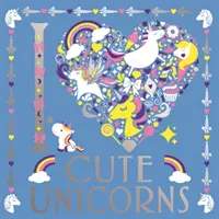 I Heart Cute Unikornisok - I Heart Cute Unicorns