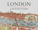 London: A History in Maps