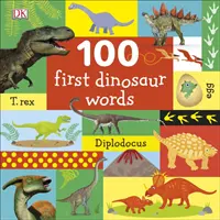 100 első dinoszaurusz szó - 100 First Dinosaur Words