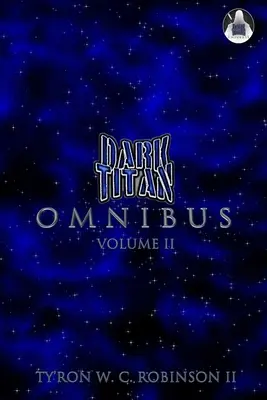 Temný titán Omnibus: Svazek 2 - Dark Titan Omnibus: Volume 2