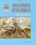 Az amerikai kontinens afrikai népei: A rabszolgaságtól a polgárjogokig - African Peoples of the Americas: From Slavery to Civil Rights