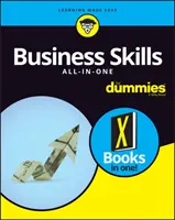 Üzleti készségek egy az egyben for Dummies - Business Skills All-In-One for Dummies
