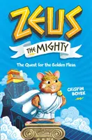 Zeusz, a hatalmas: Az arany bolhák keresése (1. könyv) - Zeus the Mighty: The Quest for the Golden Fleas (Book 1)