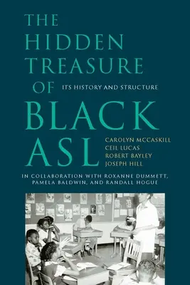 A fekete ASL rejtett kincse: története és szerkezete - The Hidden Treasure of Black ASL: Its History and Structure